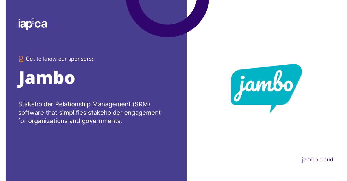 Get to know our sponsors: Jambo

Stakeholder Relationship Management (SRM) software that simplifies stakeholder engagement for organizations and governments. 

Visit jambo.cloud to learn more

#iap2nacottawa <a href="/JamboHQ/">Jambo</a>