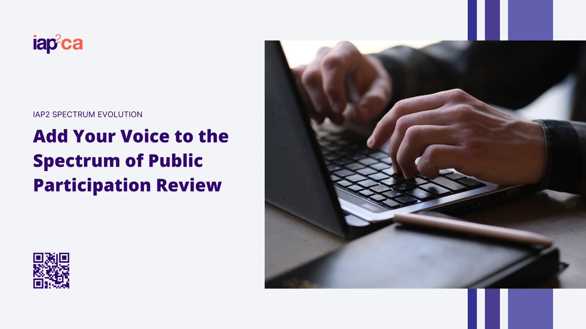 IAP2 North America has launched an international review to modernize the IAP2 Spectrum of Public Participation – a widely used framework guiding governments, organizations &amp; communities on how to engage the public in decision-making.

Share your opinion IAP2Spectrum.com