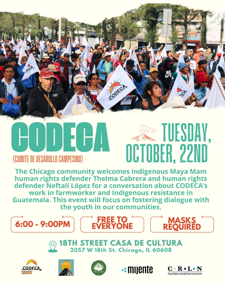 CRLN_LA's tweet photo. 🌟 Indigenous Justice in Chicago 🌟 Join us for an evening with Indigenous Human Rights Defender Thelma Cabrera and Neftalí López from Guatemala. Learn about their work with CODECA and Indigenous resistance.

📅 Oct 22, 6-9 PM 
📍 18th Street Casa De Cultura, Chicago

Free entry https://t.co/Hpjk2Q9WPd