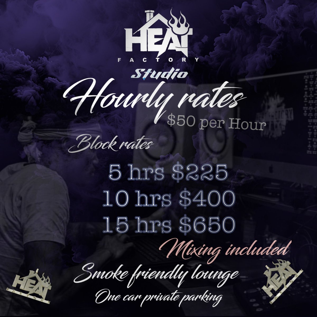 Heat Factory New Hourly Rates
All sessions comes with in session mixing 
All sessions are private just you the engineer and your guess 
We have a smoke friendly lounge for you and your guess to smoke in 
Also we offer one car private parking 

Dm to book your session at