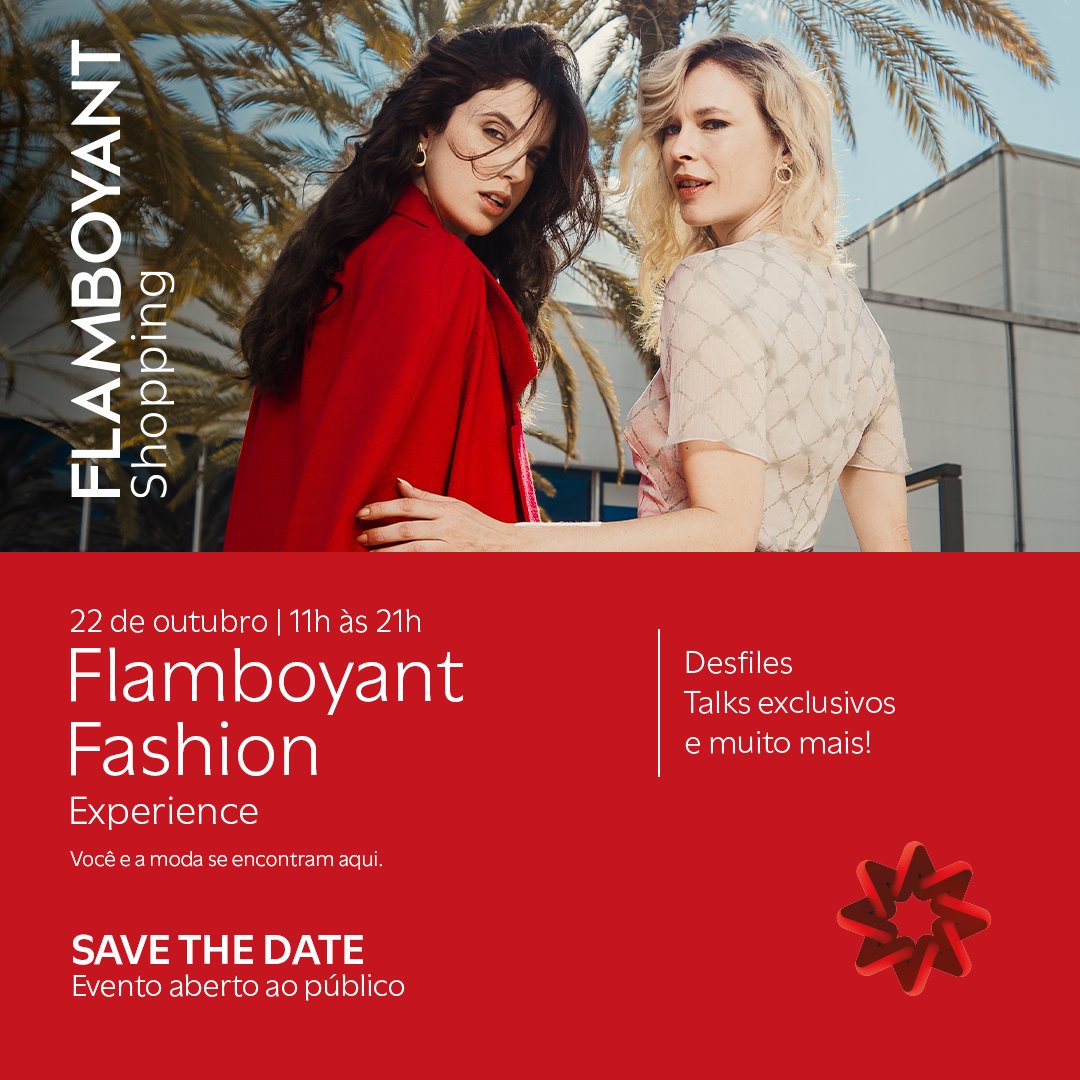 PARA TUDO! Está chegando o evento mais fashion do ano!
Nessa terça-feira, dia 22 de outubro, o Flamboyant Fashion Experience chega com desfiles incríveis, talks exclusivos e muita moda!
SAVE THE DATE e venha viver essa experiência única com a gente!
 #flamboyantfashionexperience