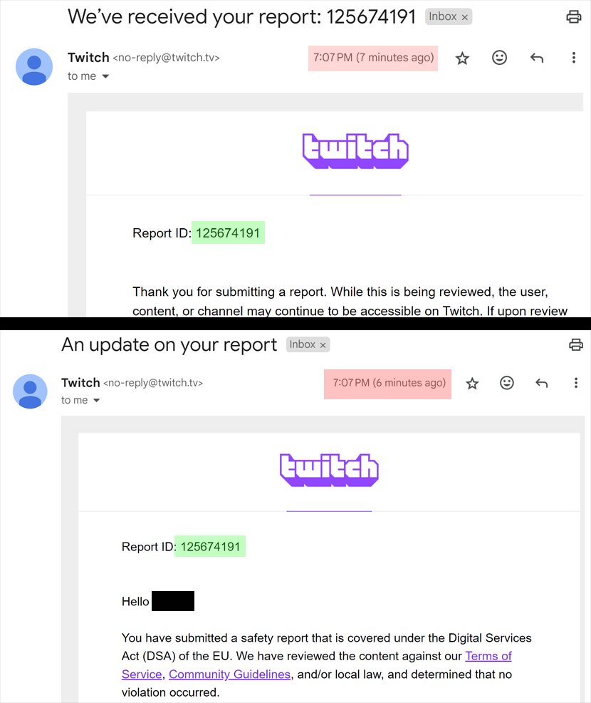Hey <a href="/Twitch/">Twitch</a>, quick one, how did you review my report in less than 10 seconds? Are certain accounts immune? Are you violating DSA and other regulations?

"Companies that do not comply with the obligations risk fines of up to 6% on their global annual turnover." 
🎲🎲 <a href="/djclancy999/">Daniel Clancy</a>