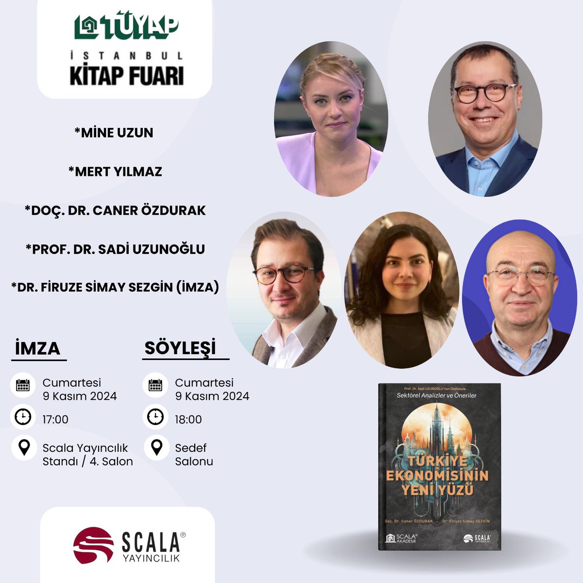 Scala_Kitapci's tweet photo. Scala Yayıncılık Tüyap İstanbul Kitap Fuarı’nda 📚 @kitapfuari 

🗓️ 9 Kasım 🔻

📚Söyleşi &amp; İmza Günlerimiz ✍🏼🎤

‼️Davetlisiniz…

@MSTanrikulu 
@Yener_Coskun 
@mneuzunyol 
@bmylz 
@canerozdurak 
@SadiUzunoglu 
@FiruzeSez 
@kazimkilinc 
@Berra_Doganer https://t.co/1KtnQLBekB