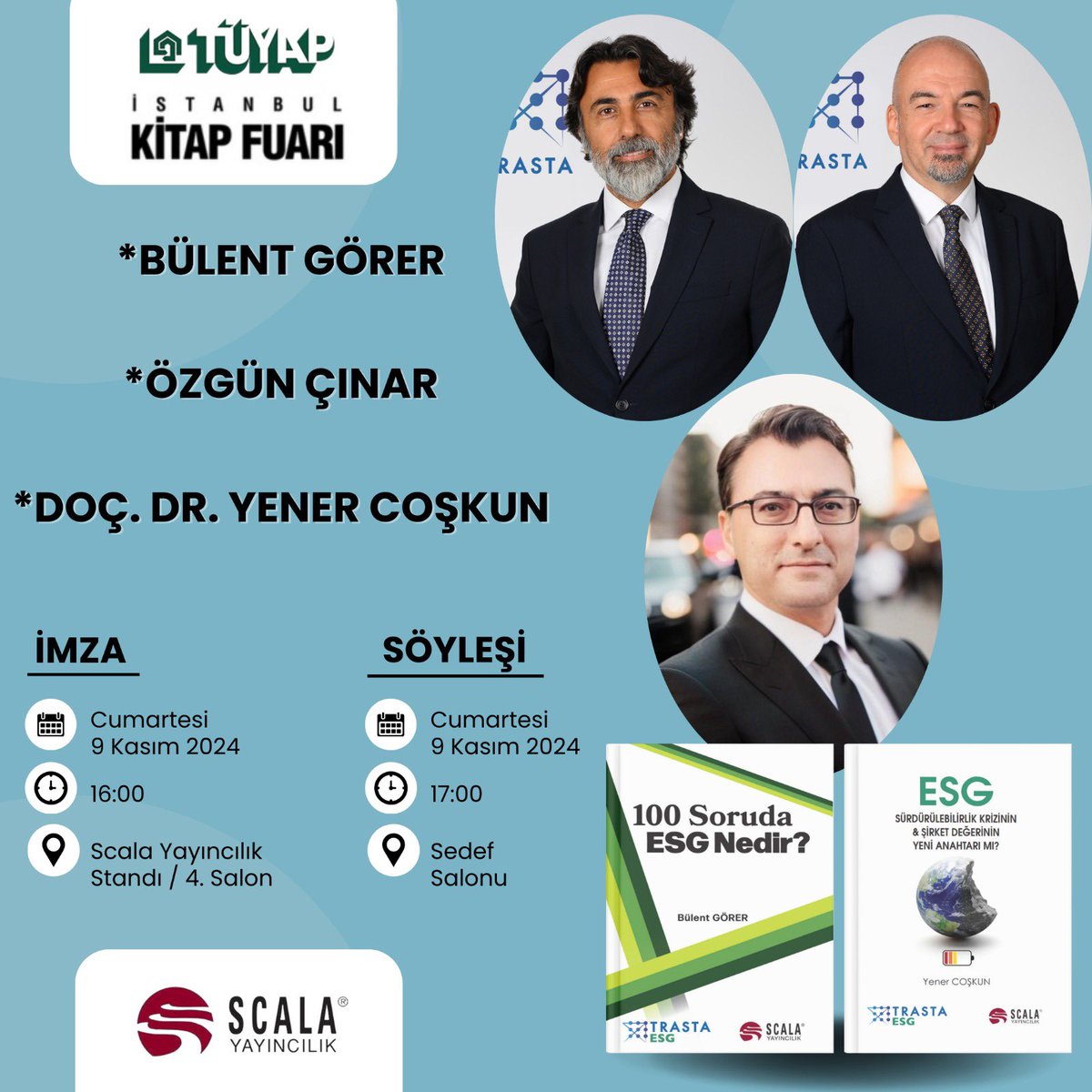 Scala_Kitapci's tweet photo. Scala Yayıncılık Tüyap İstanbul Kitap Fuarı’nda 📚 @kitapfuari 

🗓️ 9 Kasım 🔻

📚Söyleşi &amp; İmza Günlerimiz ✍🏼🎤

‼️Davetlisiniz…

@MSTanrikulu 
@Yener_Coskun 
@mneuzunyol 
@bmylz 
@canerozdurak 
@SadiUzunoglu 
@FiruzeSez 
@kazimkilinc 
@Berra_Doganer https://t.co/1KtnQLBekB
