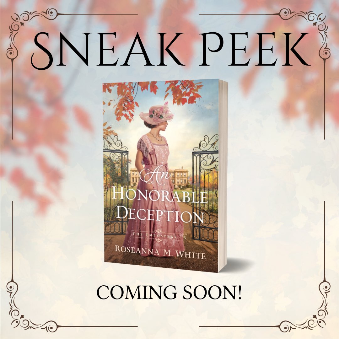 This is such a good book and is not to be missed! Sign up today to receive a #SneakPeek for @roseannamwhite's upcoming novel, An Honorable Deception! (Sneak Peek begins Oct 25th) bit.ly/39FY4WM @roseannamwhite #anhonorabledeception #roseannamwhite #bhpfiction #sneakpeek