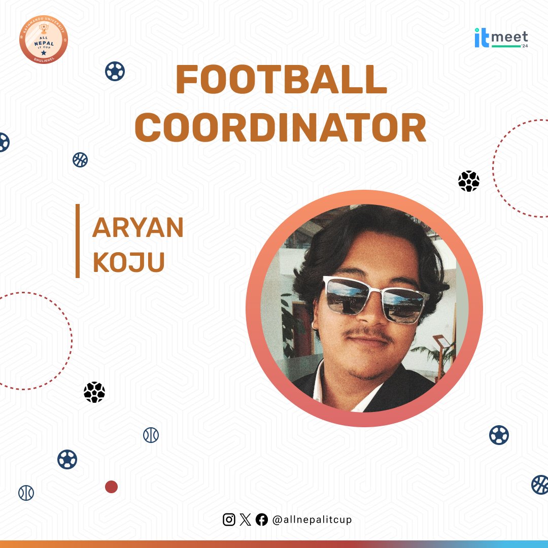 allnepalitcup's tweet photo. ⚽ Say hello to Aryan Koju, the Football Coordinator for the All Nepal IT Cup 2024! With his passion for the game and strategic skills, he’s ready to bring the heat to the field. Get set for some thrilling matches and unforgettable moments! 
Stay tuned for all the football action https://t.co/95UUSdKdwg