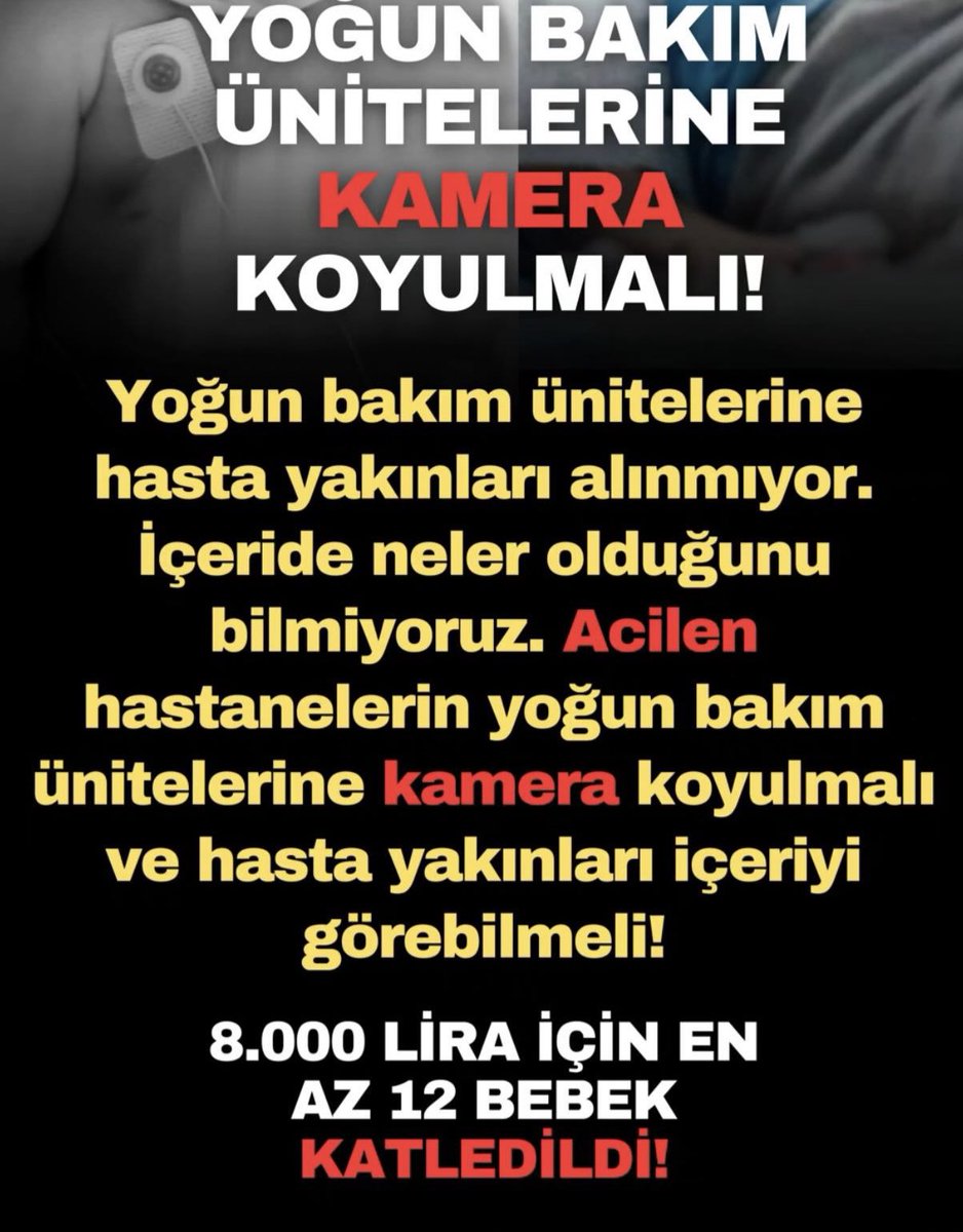 ⚠️Ülke Genelinde Tüm Hastanelerin⚠️
⚠️Yoğun Bakım Ünitelerine Kamera Konulmalı⚠️
⚠️Acil Karar Alınmalı⚠️