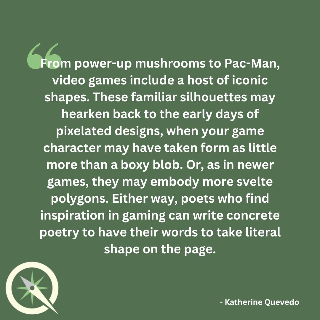 "From power-up mushrooms to Pac-Man, video games include a host of iconic shapes... [P]oets who find inspiration in gaming can write concrete poetry to have their words to take literal shape on the page."

Read more: buff.ly/47M3Iow