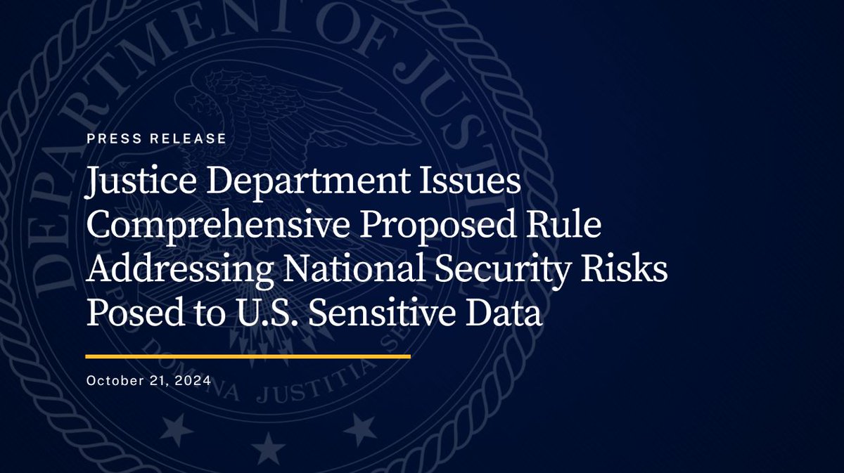 DOJNatSec's tweet photo. Justice Department Issues Comprehensive Proposed Rule Addressing National Security Risks Posed to U.S. Sensitive Data

🔗: https://t.co/M4s8KVl4kr https://t.co/liJ6xa3v6u