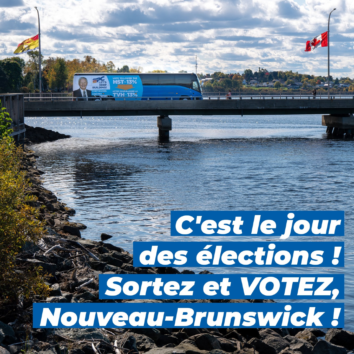 Aujourd’hui, c’est le jour du vote ! Continuons à bâtir au Nouveau-Brunswick.