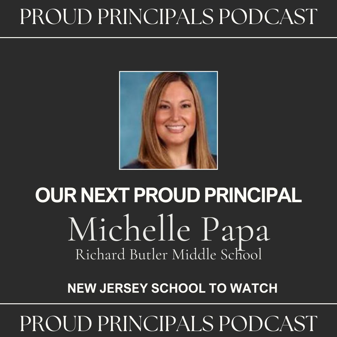 Proud Principals Podcast will have <a href="/MPapaEdu/">Michelle Papa</a> of Richard Butler Middle School share how they became a NJ School to Watch. <a href="/NJPSA/">NJPSA</a> <a href="/njpsalc/">NJPSA Leadership Connection</a> @nj_S2W <a href="/NewJerseyDOE/">New Jersey Department of Education</a>