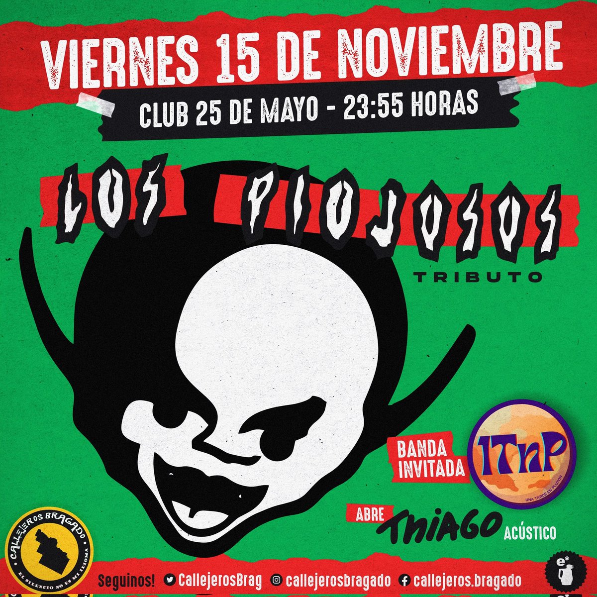 CallejerosBrag's tweet photo. El ritual llega a BRAGADO! Los Piojosos (Tributo) junto a Una Tarde En Plutón y Thiago 🍻

🗓️ Viernes 15 de Noviembre
⏰ 23:55hs.
📍 Club 25 de Mayo
🎫 Anticipadas a la venta en Urquiza 1770

✔️ Querés tu entrada? Escribinos por Whatsapp al 2342-405474 / 2342-515078 https://t.co/48jfrHDR8V