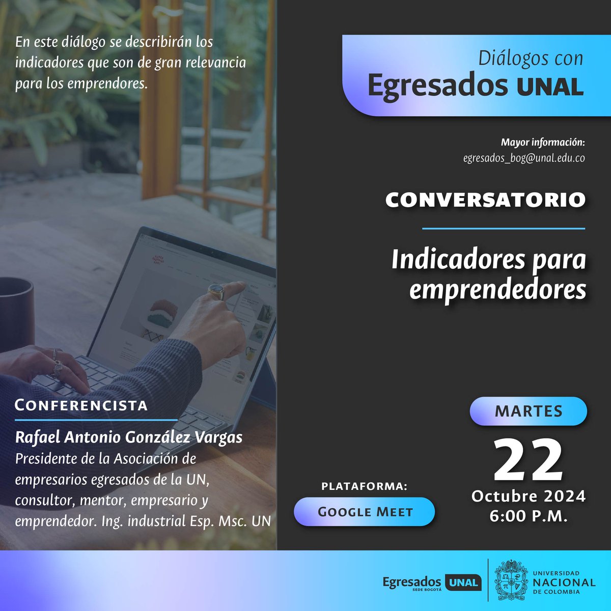 eunbogota's tweet image. Participa en este diálogo con Egresados 2024-2, inscríbete en bit.ly/dialogos_2024

#EgresadosUNAL #DialogosUN