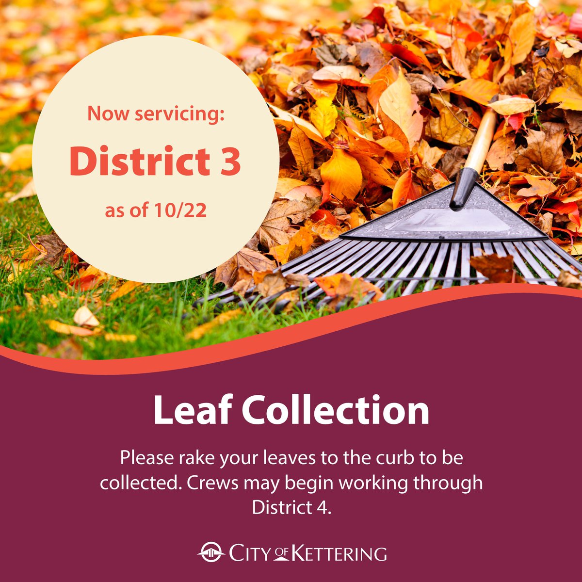 Leaf Collection Update: On Tuesday, Oct. 22, crews will work in District 3 and possibly District 4. Do not mix tree branches or brush in with your leaves. ketteringoh.org/residential-le…….... Crews will continue collecting through Dec. 2.