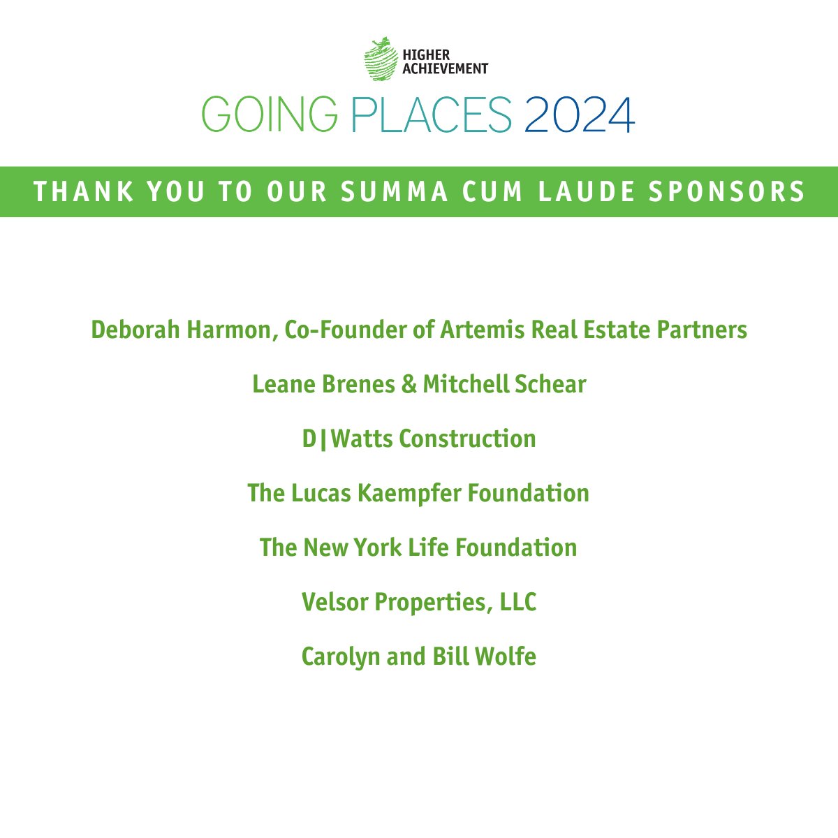 This year's Going Places celebration recognizes the power of the Higher Achievement community. Together,  we are creating a world where possibilities are endless for ALL young people.  We are grateful for our Going Places 2024 sponsors who are part of our community of champions!