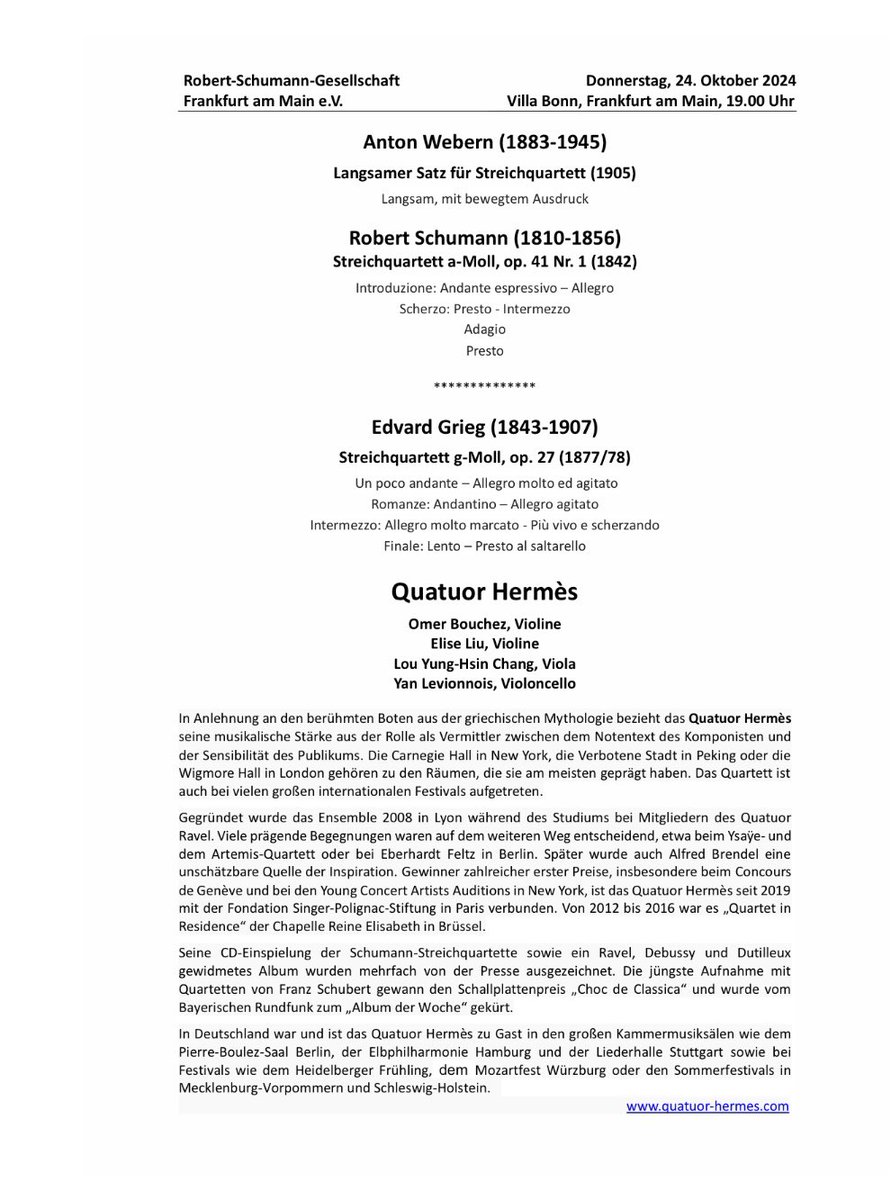 schumannnetz's tweet photo. 24.10.2024, 19:00, Villa #Bonn, Frankfurt, 1. Saisonkonzert der Robert-#Schumann-Gesellschaft Frankfurt — Quatuor #Hèrmes mit Werken von Schumann, #Webern & #Grieg https://t.co/gEnQLBi2Qt