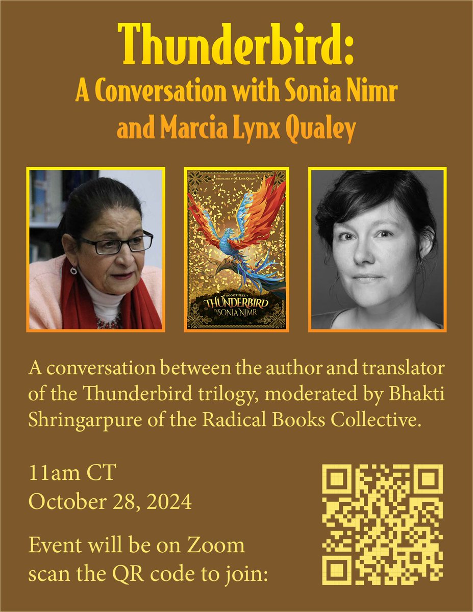 Please join us on Monday, October 28th at 11am central for another virtual conversation between Sonia Nimr and <a href="/mlynxqualey/">M Lynx Qualey</a>, the author and translator of the Thunderbird trilogy. The conversation will be moderated by <a href="/bhakti_shringa/">Bhakti Shringarpure @radicalbooks.bsky.social</a>. 

#worldkidlit