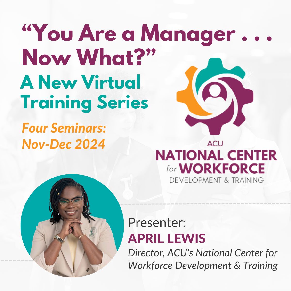 Healthcare managers—don't miss this series from ACU's National Center for Workforce Development &amp; Training. Unite with a cohort of managers in 90-minute learning &amp; coaching sessions starting on 11/12. Purchase one ticket for access to all four seminars. bit.ly/4h3VJHK