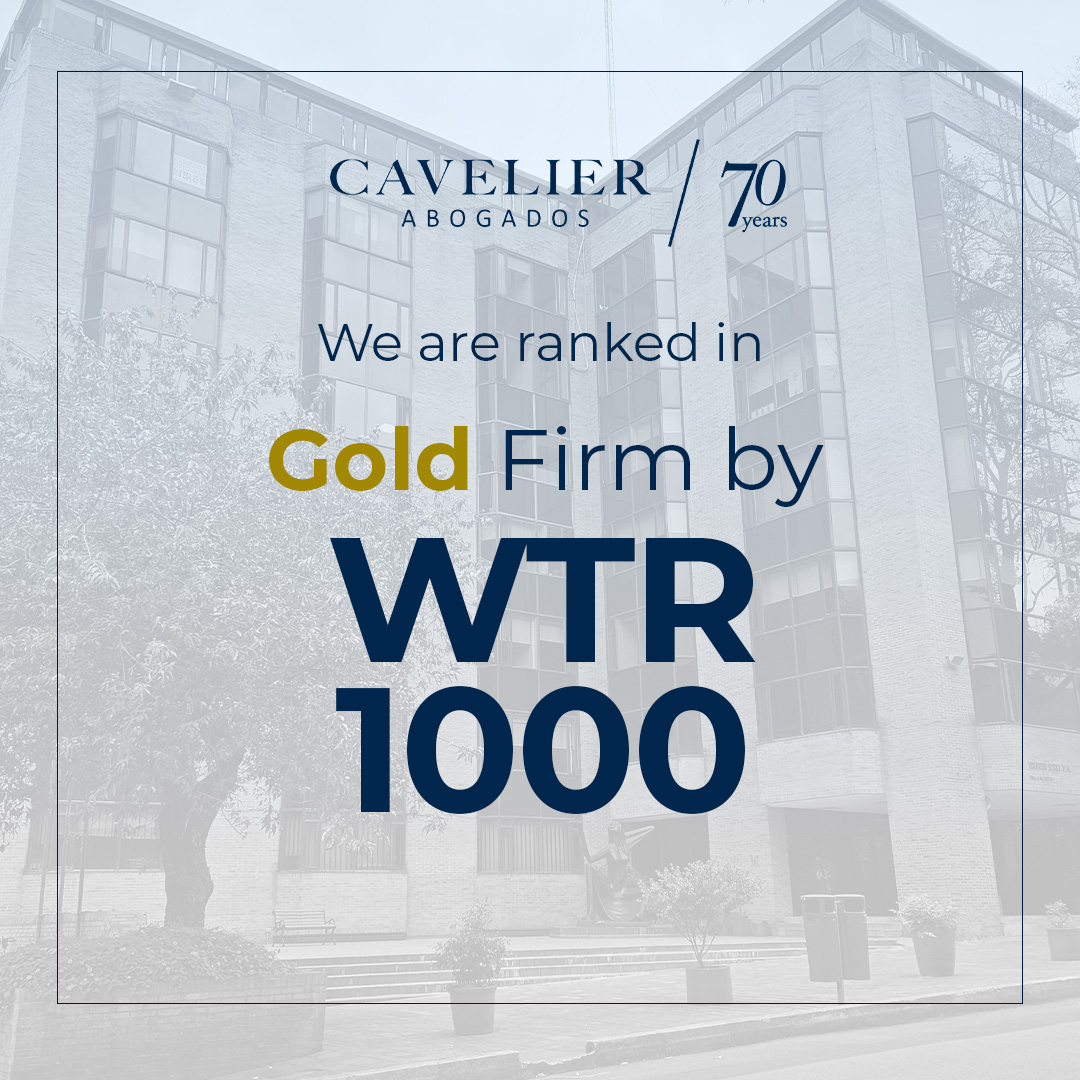 #WTRGoldCategory || Cavelier Abogados is selected as the top Colombia Gold Firm in the World Trademark Review rankings.

#CavelierAbogados #WTR #Firm #Law