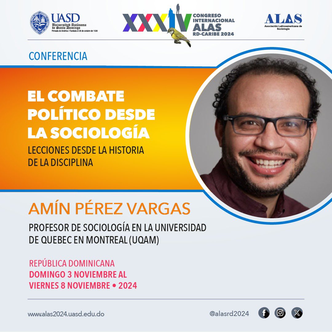 ¡No te la pierdas en #ALASRD2024!

El Dr. Amín Pérez Vargas, es sociólogo dominicano, ganador del “Premio a la Publicación Científica Distinguida en Historia de la Sociología y el Pensamiento Social 2024 de la Asociación Americana de Sociología.