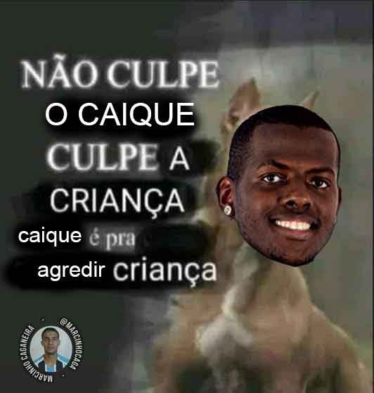 se o goleiro caíque fosse um cão, ele seria um pitbull.

marcinho caganeira