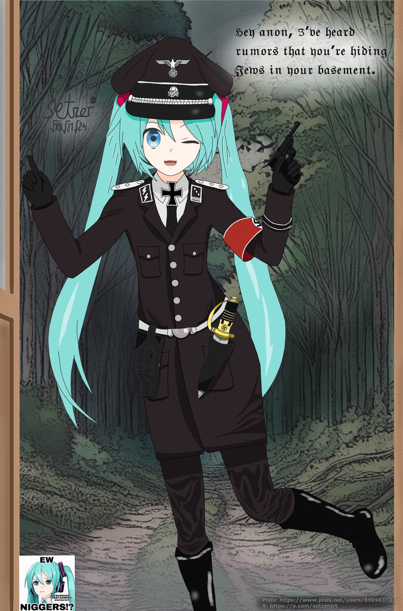 Setzerstaffel's tweet photo. #Nazi #ナチス #ミリタリー #military #軍服 #military_uniform #親衛隊 #bodyguard #女軍人 #female_soldier #HatsuneMiku #初音ミク #VOCALOID #illustration

SS-Hauptsturmführer Hatsune Miku finds you're hiding Jews in your basement 🤯🤯
What you're going to do?

https://t.co/4Nz8nxj82w https://t.co/CkwXrGVOjR