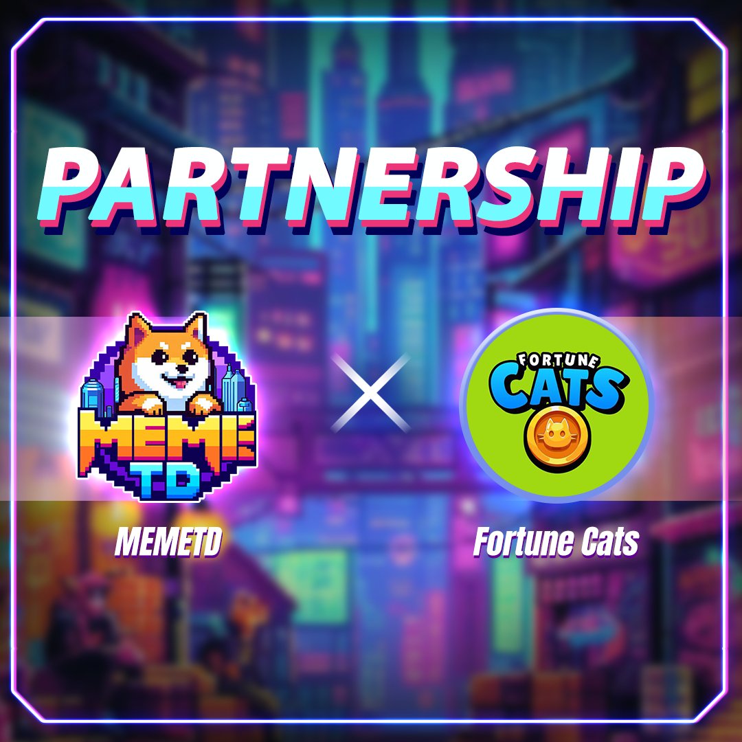 [Partnership Announcement] MEMETD x FORTUNE CATS

⭐️ We’re thrilled to share that MemeTD has officially partnered with Fortune Cats - an exciting game on the Telegram platform. In Fortune Cats, you can raise, trade, and earn with adorable cats, collecting TON and CAT tokens along