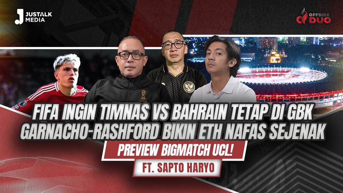 offsideduo's tweet photo. OFFSIDE DUO #193 : FIFA INGIN TIMNAS TETAP DI GBK, GARNACHO-RASHFORD BIKIN ETH NAFAS SEJENAK !

Watch OFFSIDE DUO's newest content https://t.co/IT7TBDSUni premiere now on @youtube

#OFFSIDEDUO #PanjiSuryono #SaptoHaryo #TImnas #JustalkMedia #MU https://t.co/KJyhUnwSEi