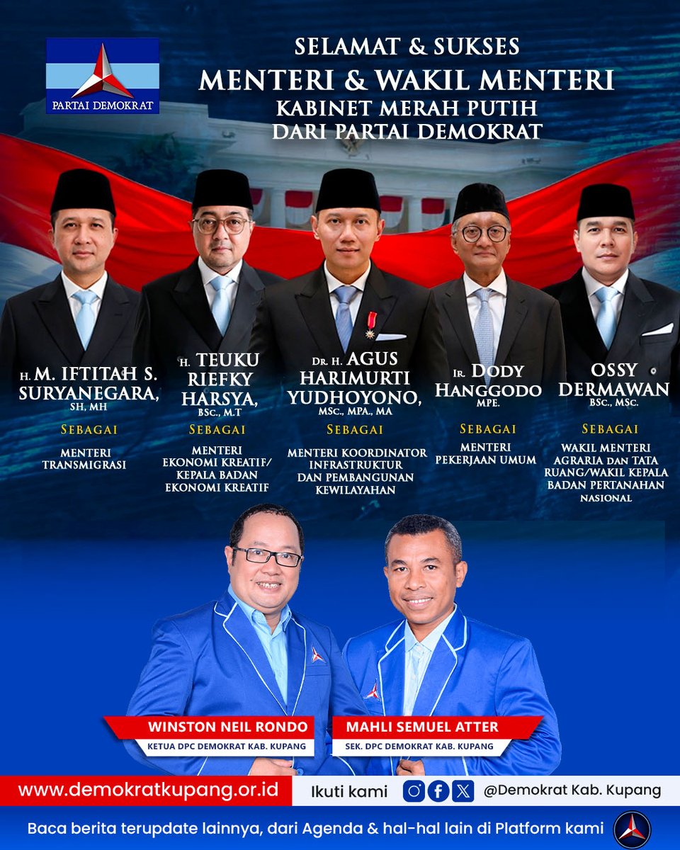 DemokratKupang's tweet photo. Selamat dan Sukses...
Menteri dan Wakil Menteri Kabinet Merah Putih
dari Partai Demokrat....

Bersama Indonesia Maju.... 

#PDemokrat #WNR

@PDemokrat
@AgusYudhoyono
@BakomstraPD
@AnnisaPohan
@BennyHarmanID
@EyPullu
@SebastianEdo4
@WinstonRondo1 https://t.co/piRztPk0mf