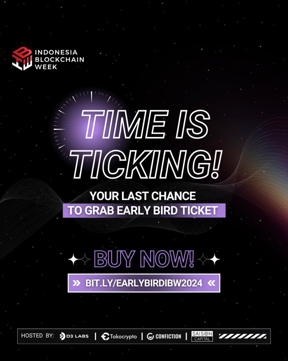 IDBWOfficial's tweet image. ⚡️ LAST CALL: Early Bird Tickets! ⚡️
Time is running out for your chance to join Indonesia Blockchain Week 2024 at our best rates!

🎟️ Grab yours now:
bit.ly/EARLYBIRDIBW20…

#IBW2024 #BlockchainID