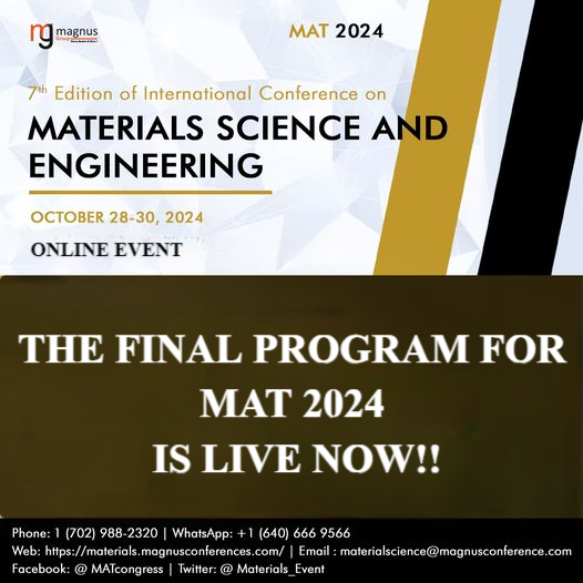 Materials_Event's tweet photo. ✨FINAL PROGRAM IS LIVE NOW!! Join us for the
@Materials_Event happening October 28-30, 2024!
✨This online event will bring together experts, researchers, and innovators to explore the future Engineering Excellence: Novel Innovations in Material Science and Engineering. https://t.co/NUoWhTsolh