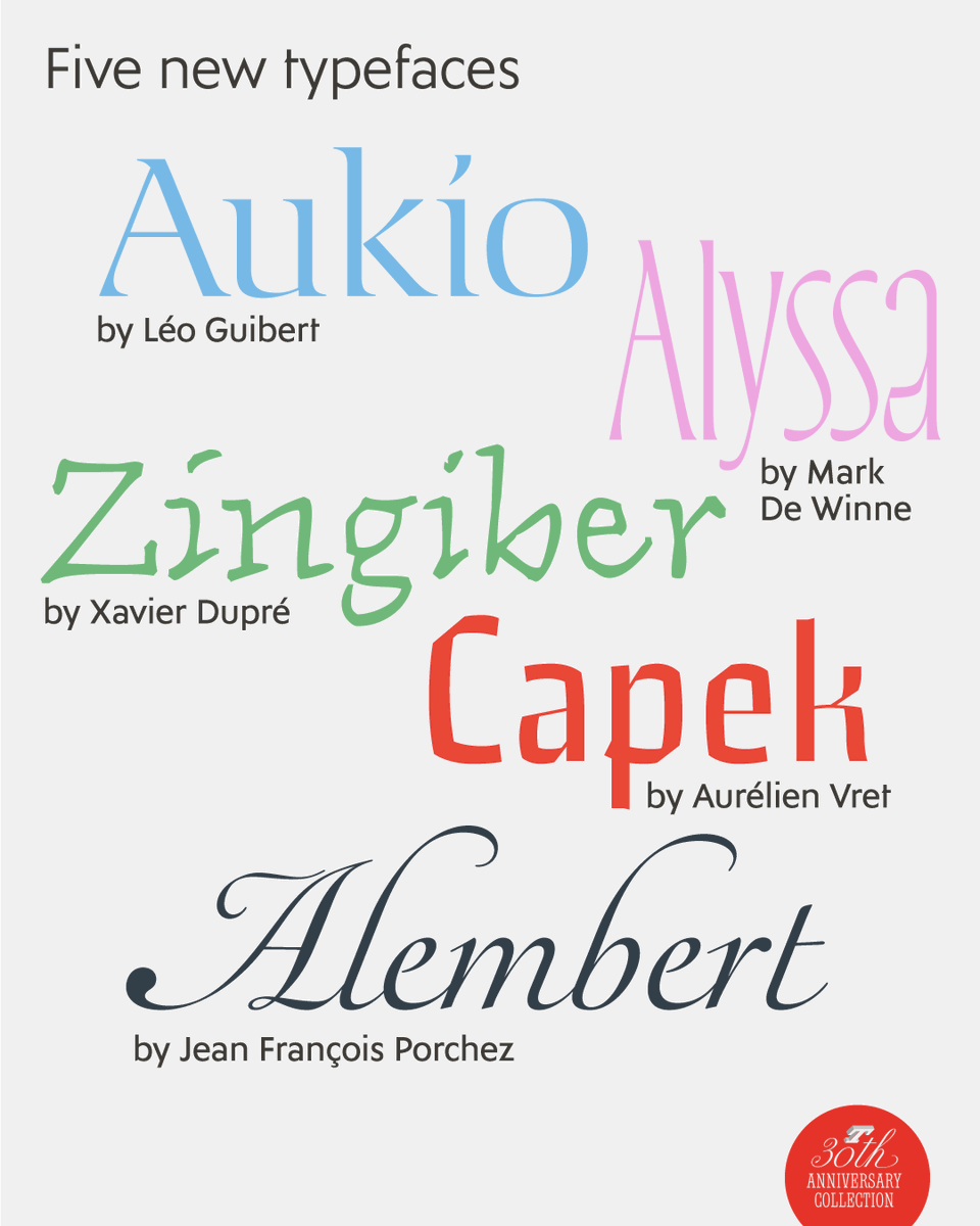 The Typofonderie adventure began in October 1994. To commemorate these 30 years, we are delighted to present you five new designs by Mark De Winne, Xavier Dupré, Léo Guibert, Aurélien Vret, and Jean François Porchez.

➽ typofonderie.com