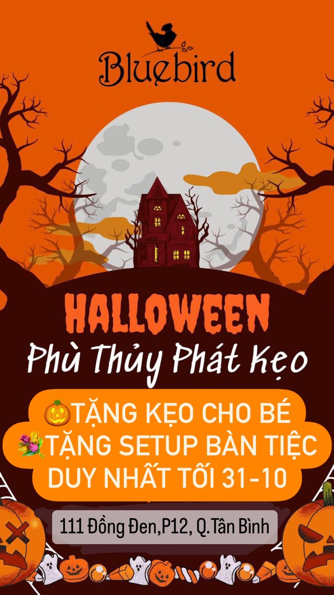 MialanPham's tweet photo. 🎃𝓗𝓪𝓵𝓵𝓸𝔀𝓮𝓮𝓷 cực vui nhộn cùng bé yêu! Trick or Treat? Ăn kẹo hay bị ghẹo? Cùng các con yêu lưu giữ những kí ức tuổi thơ vui vẻ nhất tại Bluebird nhé! Không chỉ được ăn ngon mà còn được tặng kẹo nữa nè👇
Trick or treat🎁 - Phù Thủy Phát Quà 🧙‍♀️
📍Tặng kẹo cho em nhỏ. 
📍Miễn phí setup bàn tiệc 
Duy nhất tối  31/10 tại số 111 Đồng Đen, P12, Quận Tân Bình. 
☎️Đặt bàn ngay thôi nào !
----------------------------
Bluebird- French Restaurant
111 Đồng Đen, P.12, Q. Tân Bình
275A Thoại Ngọc Hầu, P. Phú Thạnh, Q. Tân Phú. 
☎️0906028829