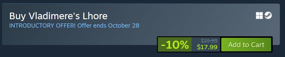 It's here! You can finally grab Vladimere's Lhore. Even has an early bird special! I hope yall enjoy.

~You legally have to tell me if you do.~