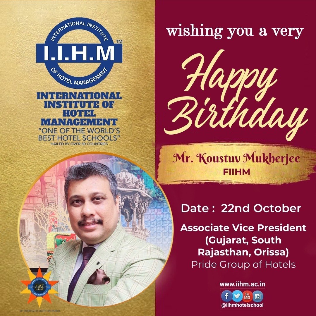 IIHM is delighted to Wish Fellow of IIHM, Mr. Koustuva Mukherjee, Associate Vice President at Pride Group Of Hotels &amp; resorts.
Also, as a Fellow of IIHM, our students are privileged to follow his exemplary leadership style.

#HappyBirthday #iihmbest3years #FIIHM