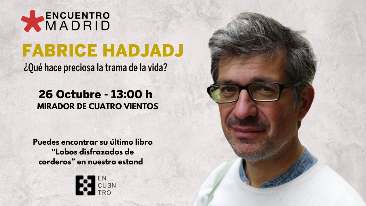 EEncuentro's tweet photo. Fabrice Hadjadj, uno de los pensadores católicos más brillantes del momento estará este sábado 26 en el acto central de EncuentroMadrid para reflexionar sobre aquello que hace preciosa la trama de la vida.
#FabriceHadjadj #EncuentroMadrid #EdicionesEncuentro https://t.co/AC3Xte9vZJ