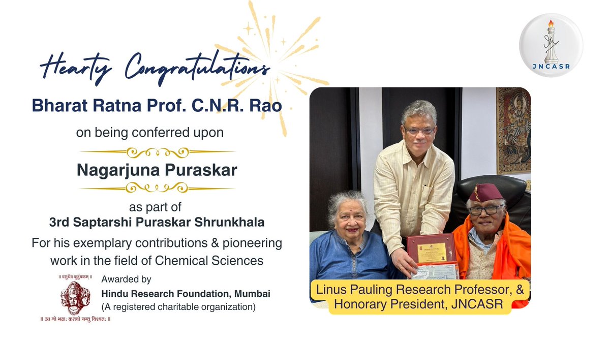 JNCASR Bangalore (@jncasr) on Twitter photo 🎉 Proud to announce that Bharat Ratna Prof. C.N.R. Rao <a href="/jncasr/">JNCASR Bangalore</a> has been honoured with the Nagarjuna Puraskar by the Hindu Research Foundation! 🙌🏽✨
Congratulations to the true visionary!
#CNRRao #NagarjunaAward #PrideOfIndia 🎉 Proud to announce that Bharat Ratna Prof. C.N.R. Rao <a href="/jncasr/">JNCASR Bangalore</a> has been honoured with the Nagarjuna Puraskar by the Hindu Research Foundation! 🙌🏽✨
Congratulations to the true visionary!
#CNRRao #NagarjunaAward #PrideOfIndia