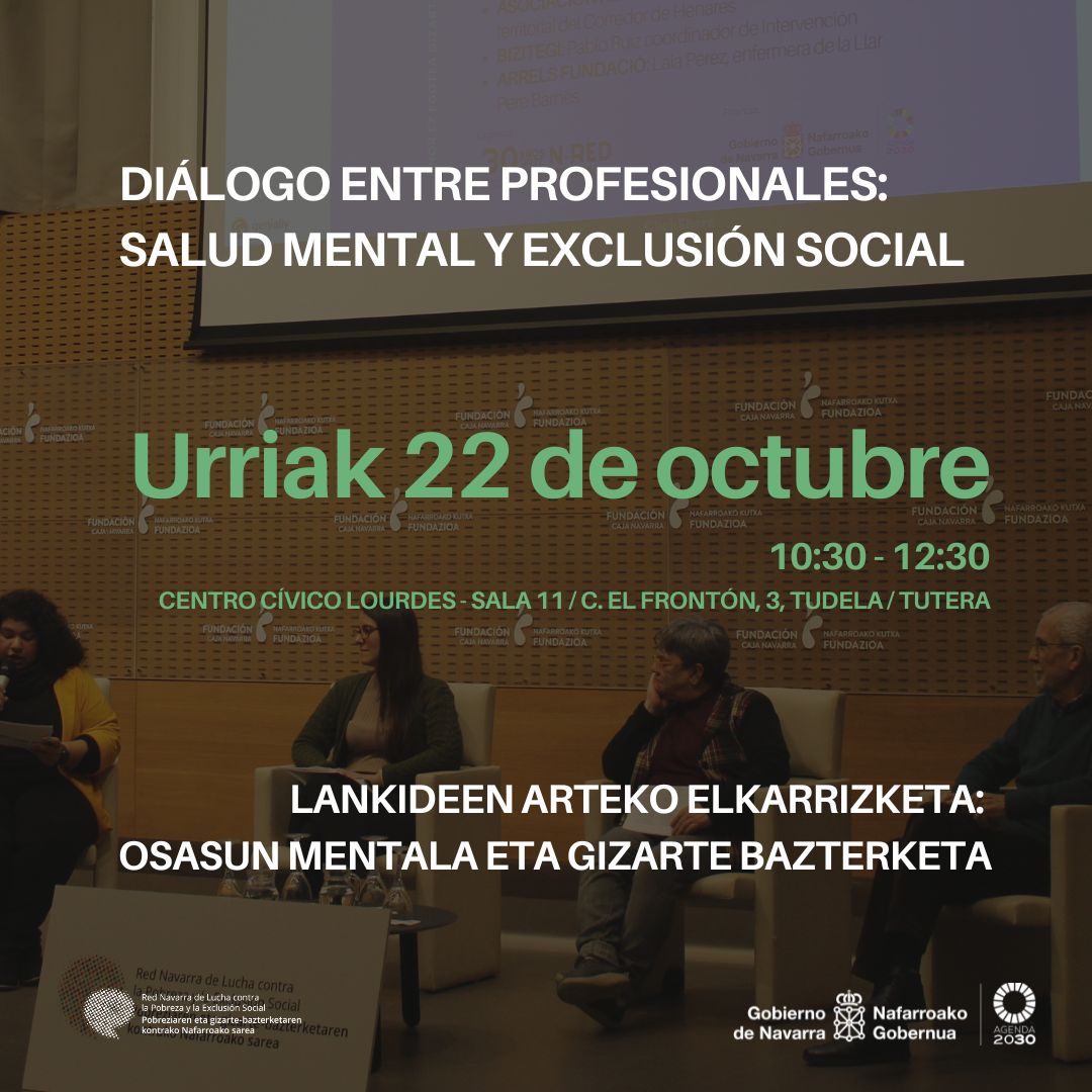DIÁLOGO ENTRE PROFESIONALES:
SALUD MENTAL Y EXCLUSIÓN SOCIAL

📌 C. C. Lourdes
🕥 10.30h
📆 HOY

Interviene nuestra compañera Ainoa Sánchez, T. S. y responsable de Acogida y Acompañamiento de Villa Javier, además de otr@s profesionales. 

¡ESTÁS INVITAD@!

Organiza: <a href="/redpobreza/">Red Pobreza Navarra/Pobreziaren Kontrako Sarea</a>