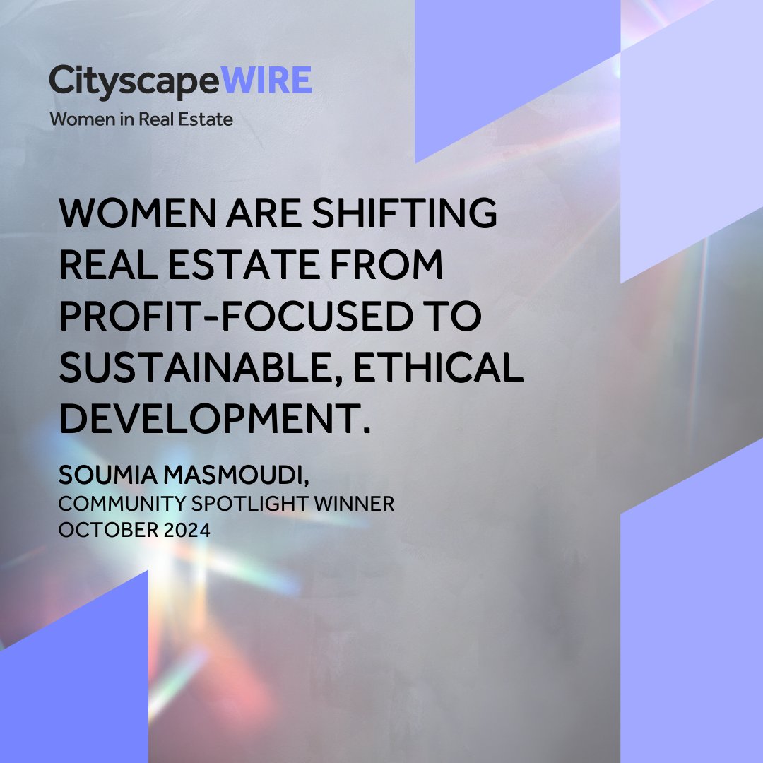 CityscapeMENA's tweet photo. 🌟 This month, we’re spotlighting Soumia Masmoudi, our October CityscapeWIRE Community Spotlight winner! Discover Soumia’s journey and insights: https://t.co/0EIf0fomV3

#CityscapeWIRE #WomenInRealEstate #Sustainability #Leadership #Architecture #Trailblazer https://t.co/RWRA2WLKSs