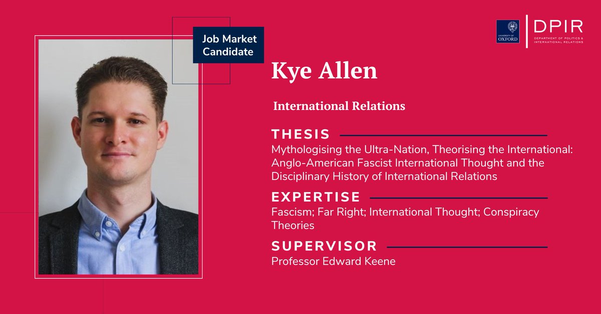 Kye Allen studies #InternationalRelations. His research focuses on past and present manifestations of far-right extremism in Britain and North America. Supervisor: Professor Edward Keene.