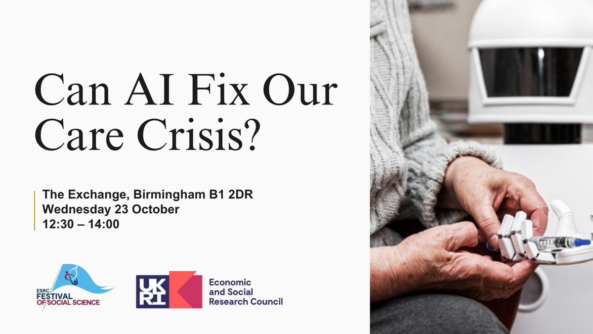College of Social Sciences (@coss_birmingham) on Twitter photo Can AI Fix Our Care 'Crisis'?
Join us tomorrow at The Exchange, Birmingham for a free event as part of the <a href="/ESRC/">Economic and Social Research Council</a> Festival of Social Science exploring tech's role in UK care services.
Register: birmingham.ac.uk/events/the-exc…
#ESRCFestival Can AI Fix Our Care 'Crisis'?
Join us tomorrow at The Exchange, Birmingham for a free event as part of the <a href="/ESRC/">Economic and Social Research Council</a> Festival of Social Science exploring tech's role in UK care services.
Register: birmingham.ac.uk/events/the-exc…
#ESRCFestival