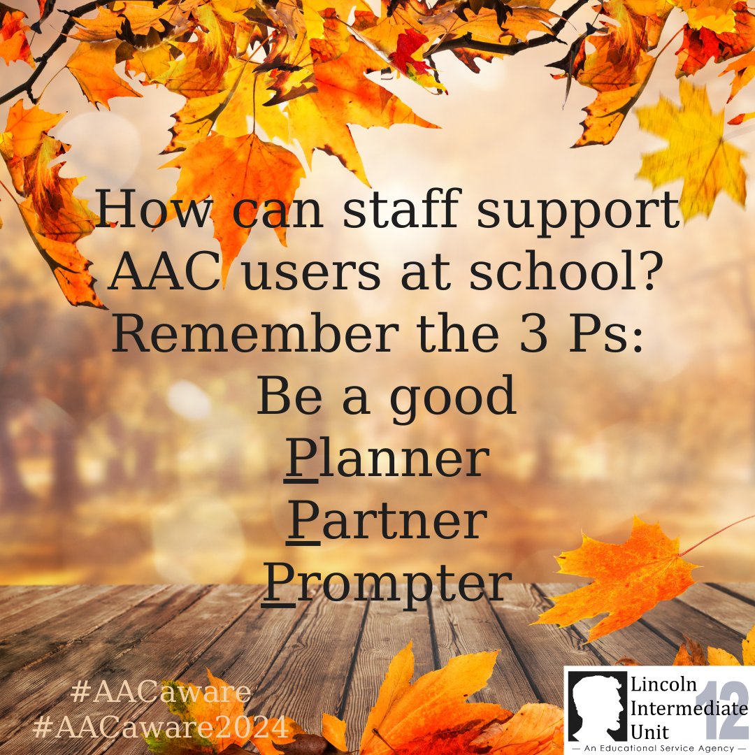 Happy AAC Awareness Month! Remember the three Ps when supporting your AAC users. <a href="/LincolnIU12/">Lincoln IU12</a> <a href="/LIU12_TaC/">TaC_IU12</a> #LIUAssistiveTech #AACaware #AACaware2024 #AAC #SLPeeps #AugComm #Communication #CommunicationForAll #AACPlanner #AACPartner #AACPrompter