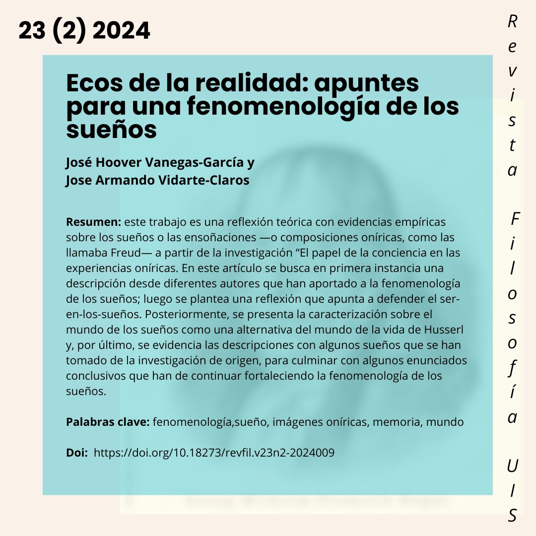 RevFilosofiaUIS's tweet photo. Nuestro último artículo "Ecos de la realidad: apuntes para una fenomenología de los sueños" en la Revista Filosofía UIS .
Te invitamos a leerlo y compartir tus comentarios: https://t.co/31vgRZ9cpK https://t.co/a6fa9Y9U1o