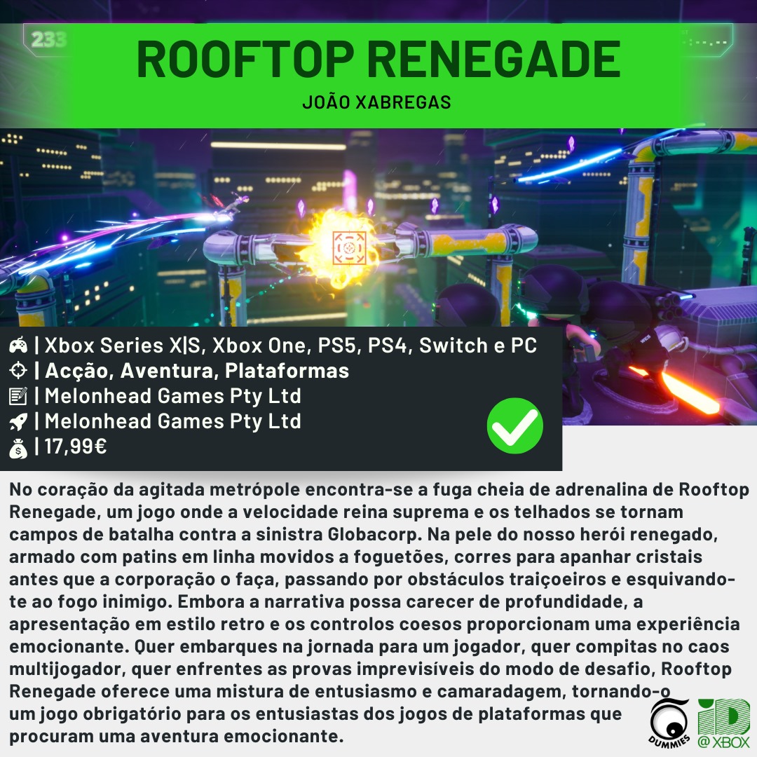 Dummies (@dummies_pt) on Twitter photo ID@Xbox Review
Trailer: youtube.com/watch?v=ALSoJV…
Site: melonheadgames.com.au
Loja: xbox.com/pt-pt/games/st…
<a href="/MelonheadAU/">Rooftop Renegade 🎮OUT NOW🎮</a> ID@Xbox Review
Trailer: youtube.com/watch?v=ALSoJV…
Site: melonheadgames.com.au
Loja: xbox.com/pt-pt/games/st…
<a href="/MelonheadAU/">Rooftop Renegade 🎮OUT NOW🎮</a>