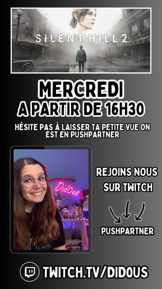 Did0us's tweet image. Hello❤️

On se retrouve Mercredi à 16h30 pour SILENT HILL 2 

Hâte de me replonger dans cet univers unique et effrayant en votre compagnie😱

Belle journée à tous et à demain❤️
Et merci encore et toujours pour votre soutien

➡️twitch.tv/did0us

#twitchstreamer #pushpartner