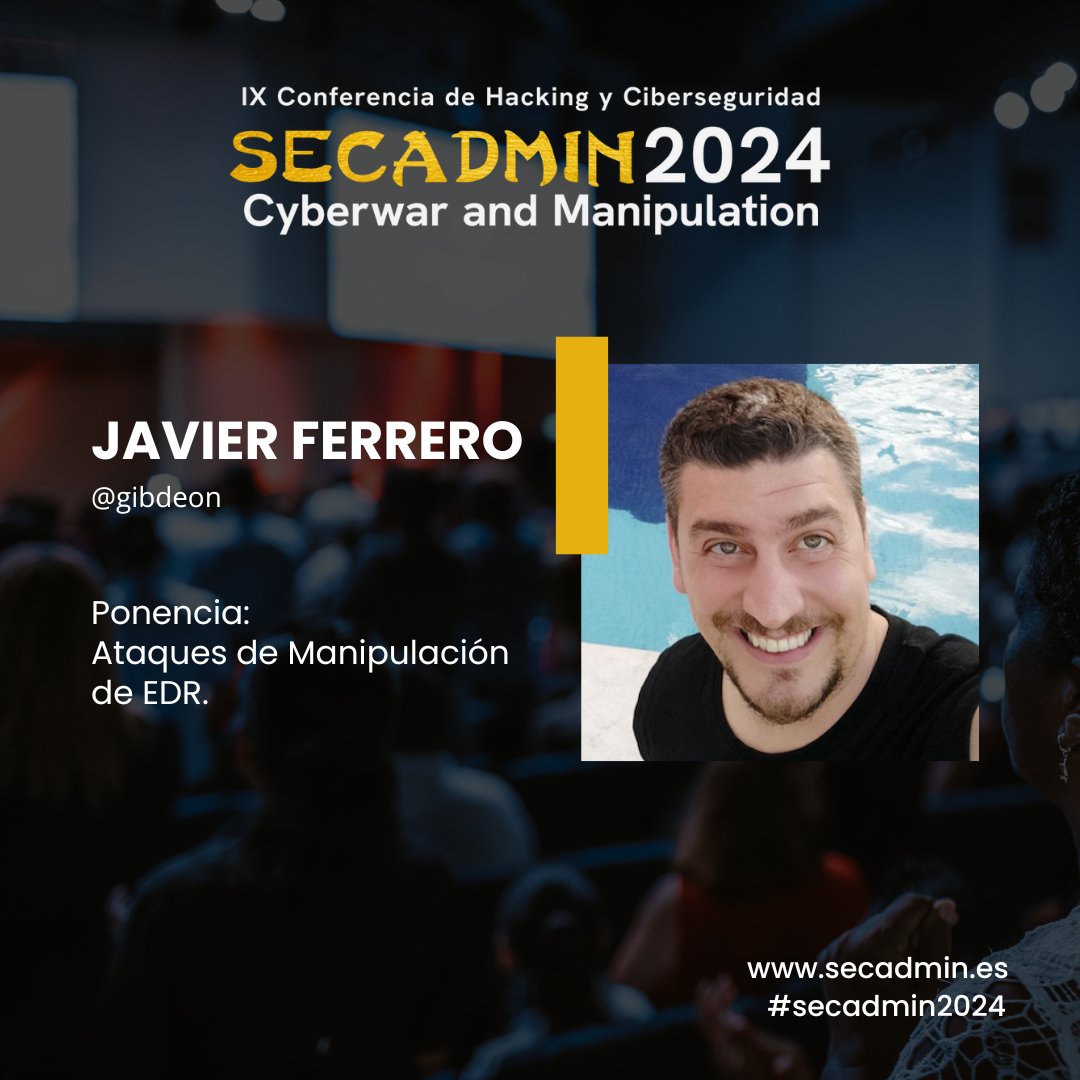secadm1n's tweet photo. 🗣 Ataques de manipulación de EDR es el título de la ponencia que dará @gibdeon en #secadmin2024 ¡consigue ya tu entrada y no te la pierdas!
Más información en ➡ https://t.co/CWzValudVp https://t.co/HROqrJESOa