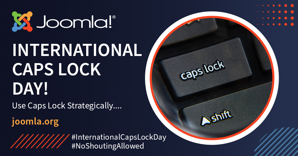 INTERNATIONAL CAPS LOCK DAY! 

We haven’t lost our minds (or our Shift keys)! Today is International Caps Lock Day, dedicated to reminding us that WE DON’T NEED TO SHOUT to get our message across. 🙃

joomla.org
#InternationalCapsLockDay #NoShoutingAllowed #Joomla