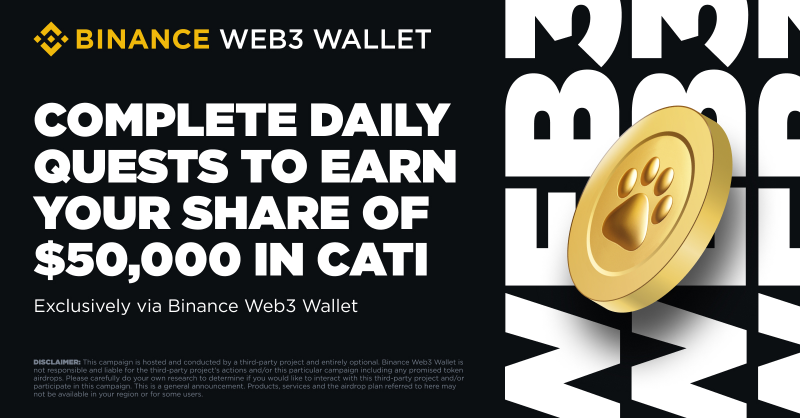 BinanceWallet's tweet photo. Join our weekly campaign to explore dApps in the #TON Ecosystem and share rewards, exclusively for #BinanceWeb3Wallet users and new users!

Don't miss the latest airdrop with @CatizenAI. Complete daily quests to share in $50,000 worth of CATI tokens!

Start earning now ⤵️