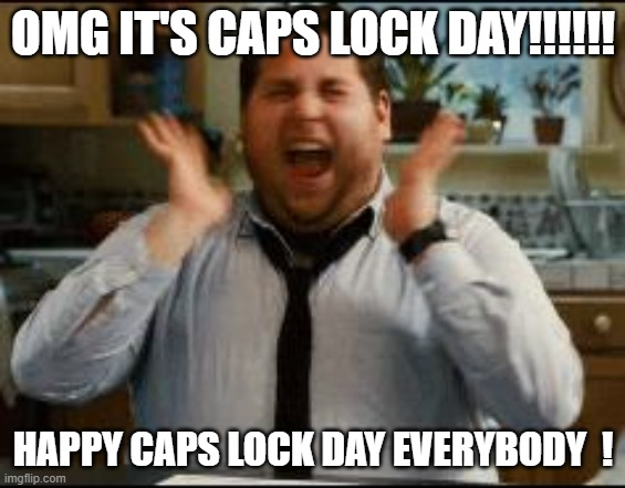 datasupporten's tweet photo. HAPPY INTERNATIONAL CAPS LOCK DAY! https://t.co/84wLlJVxD0
