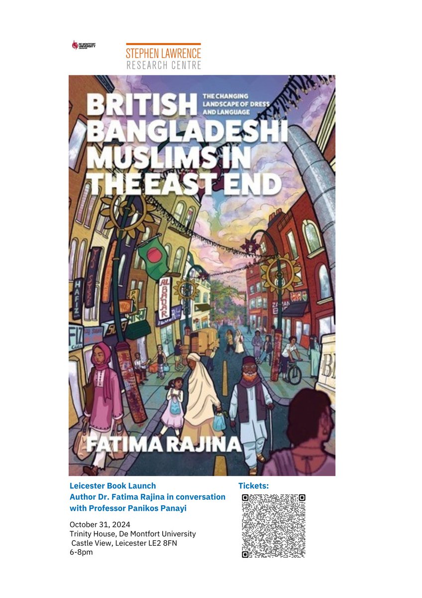 <a href="/DrFRajina/">Fatima Rajina</a> will be in conversation with Prof. Panikos Panayi during the Leicester launch of "British Bangladeshi Muslims in the East End"
October 31. Trinity House, <a href="/dmuleicester/">dmuleicester</a>, 6-8pm 

For tickets: tinyurl.com/ndmnjh2j

<a href="/DMUresearch/">DMU Research</a> <a href="/eventsdmu/">#DMUevents</a> <a href="/TRECLeicester/">RaceEqualityCentre</a> <a href="/LeicsCares/">Leicestershire Cares #TogetherWeCan</a>